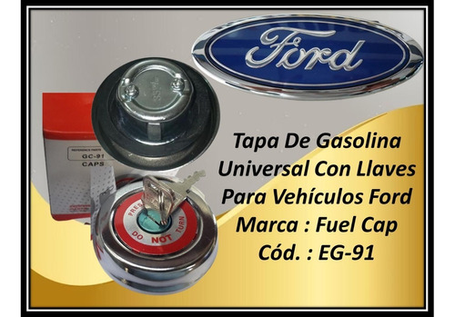 Tapa De Gasolina Universal Con Llaves Vehículos Ford Eg-91