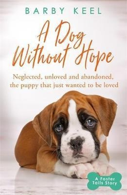 A Dog Without Hope  Neglected Unloved And Abandoned Aqwe