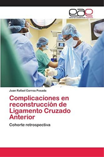 Libro: Complicaciones Reconstrucción Ligamento Cruzado