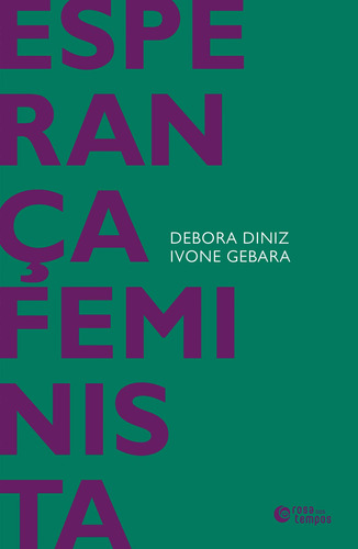 Libro Esperanca Feminista De Diniz Debora E Gebara Ivone Ro