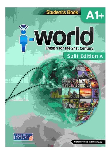 I World A1+ Student's Book. Split A - 7 Básico