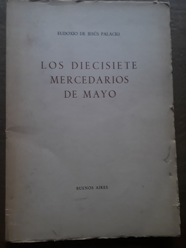 Los Diecisiete Mercedarios De Mayo Eudoxio De Jesús Palacio