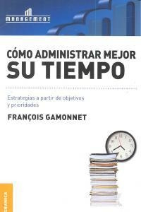 Libro Cã³mo Administrar Mejor Su Tiempo - Gamonnet, Franc...