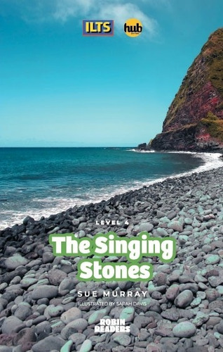 The Singing Stones - Robin Readers 4, De Murray, Sue. Hub Editorial, Tapa Blanda En Inglés Internacional, 2018