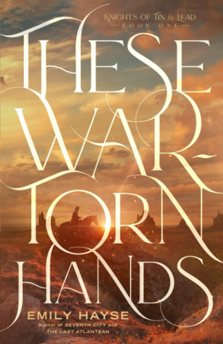 Libro:  These War-torn Hands Of Tin And Lead)