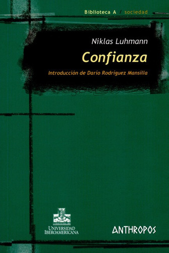 Confianza (1ª Reimp), De Luhmann, Niklas. Editorial Anthropos, Tapa Dura En Español, 2005