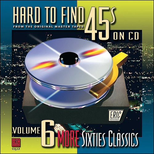 1 Cd: Hard To Find 45 On Cd: Volume 6: More Sixties Classics