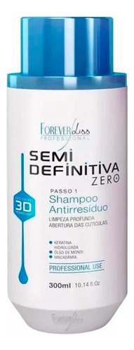 Shampoo Anti Resíduo Semi Definitivo 3d Forever Liss 300ml