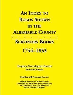 Libro An Index To Roads Shown In The Albemarle County Sur...