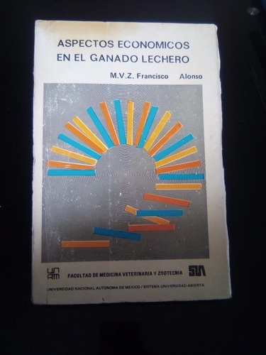 Aspectos Económicos En El Ganado Lechero Francisco Alejandro