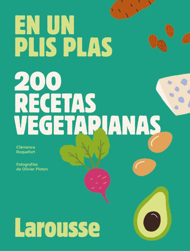 Libro 200 Recetas Vegetarianas - Roquefort, Clemence