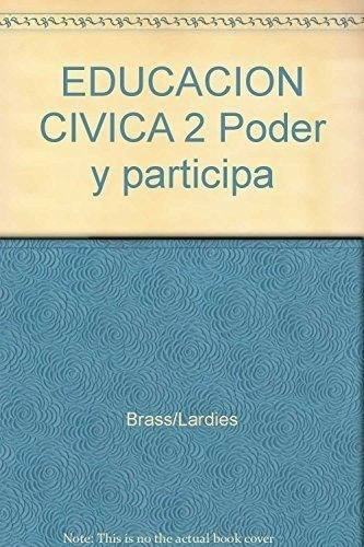 Educacion Civica Ii - Poder Y Participacion