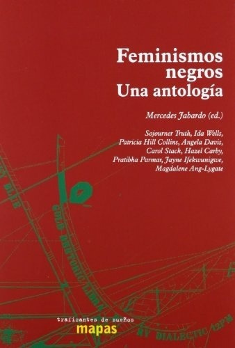 FEMINISMOS NEGROS, de Angela Davis. Editorial Traficantes De Sue¥os en español