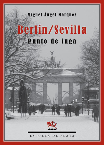 Berlin Sevilla Punto De Fuga - Marquez Guerrero,miguel Angel