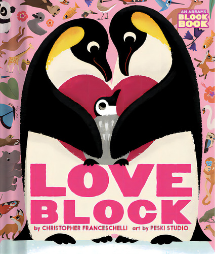 Loveblock (an Abrams Block Book), De Franceschelli, Christopher. Editorial Abrams Appleseed, Tapa Dura En Inglés