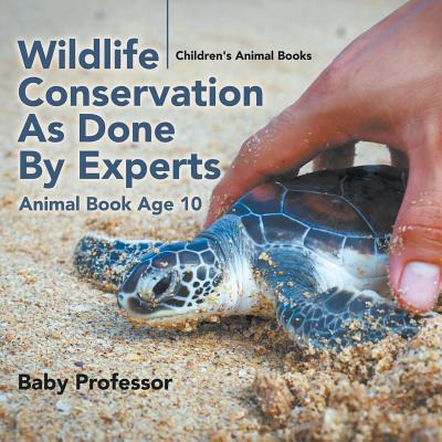 Libro Wildlife Conservation As Done By Experts - Animal B...
