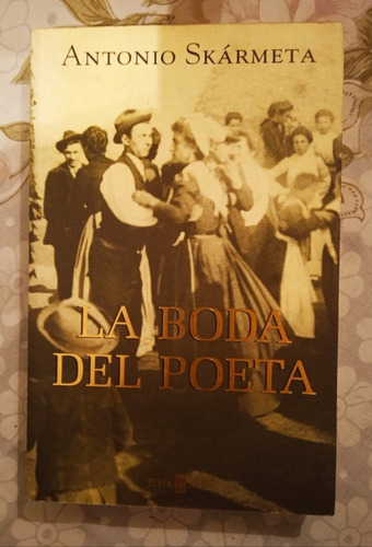 La Boda Del Poeta (novela) / Antonio Skármeta