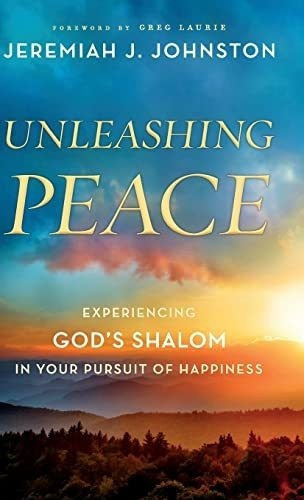 Unleashing Peace - Johnston, Jeremiah J., De Johnston, Jeremiah. Editorial Bethany House Pub En Inglés