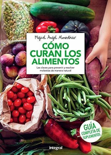 Como Curan Los Alimentos, De Almodovar Martin Miguel Angel. Editorial Rba Integral En Español