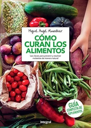 Como Curan Los Alimentos, De Almodovar Martin Miguel Angel. Editorial Rba Integral En Español