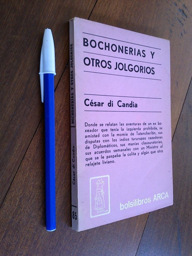 Bochonerias Y Otros Jolgorios - César Di Candia