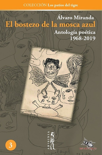Imagen 1 de 2 de El Bostezo De Mosca Azul - Álvaro Miranda
