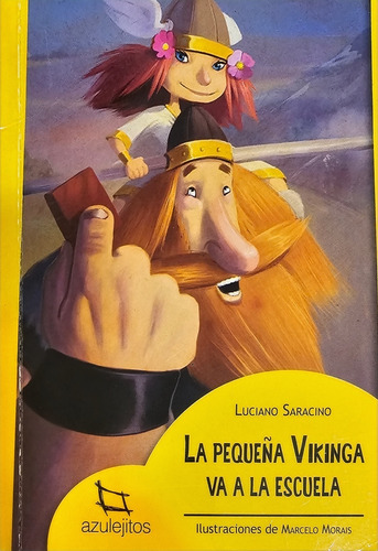 Libro La Pequeña Vikinga Va A La Escuela De Luciano Saracino