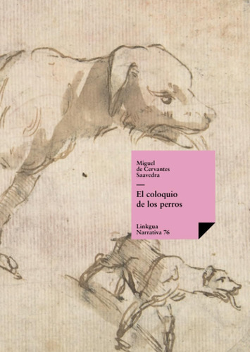Libro: El Coloquio De Los Perros (narrativa) (spanish