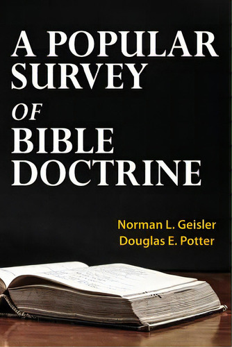 A Popular Survey Of Bible Doctrine, De Potter, Douglas E.. Editorial Createspace, Tapa Blanda En Inglés