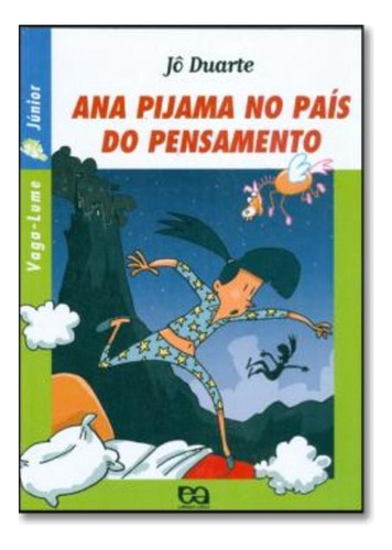 Libro Ana Pijama No País Do Pensamento De Duarte Jô Autor