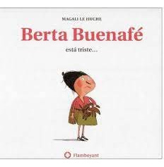 Libro Berta Buenafã© Estã¡ Triste? (2a Ed.)