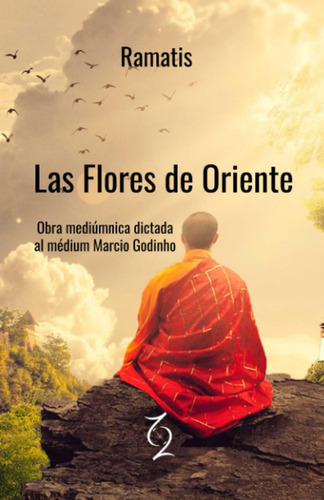 Libro: Las Flores De Oriente (spanish Edition)