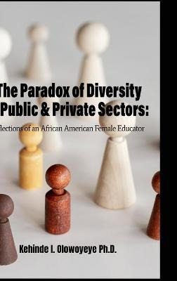 Libro The Paradox Of Diversity In Public & Private Sector...