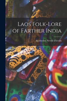 Libro Laos Folk-lore Of Farther India - Fleeson, Katherin...
