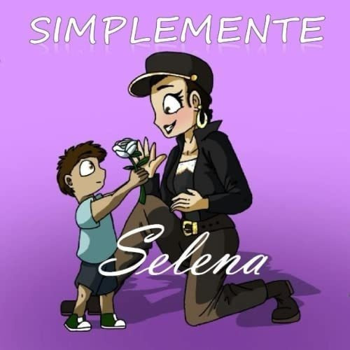 Libro Simplemente Selena En Ingles&..