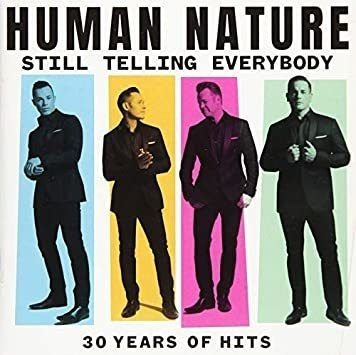 Human Nature Still Telling Everybody: 30 Years Of Hits Austr
