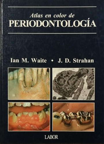 Atlas En Color De Periodontologia - Waite; Strahan