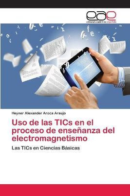 Libro Uso De Las Tics En El Proceso De Ensenanza Del Elec...