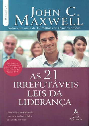 21 Irrefutaveis Leis Da Lideranca, As