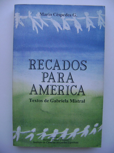 Recados Para América / Textos De Gabriela Mistral