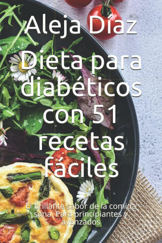 Libro: Dieta Para Diabéticos Con 51 Recetas Fáciles: El Bril