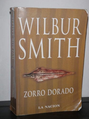 Zorro Dorado Wilbur Smith Emecé La Nación 2008