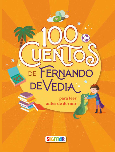 100 Cuentos De Fernando De Vedia - Fernando De Vedia