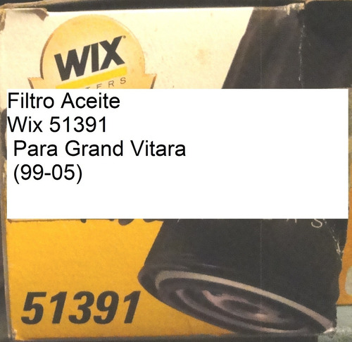  Filtro Aceite Wix 51391 Para Grand Vitara (99-05)  2x12$