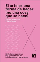 Comprar El Arte Es Una Forma De Hacer (no Una Cosa Que Se Hace) - De