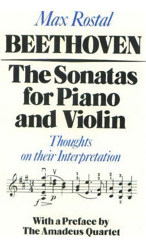 Beethoven: The Sonatas For Piano And Violin, De Max Rostal. Editorial Toccata Press, Tapa Blanda En Inglés