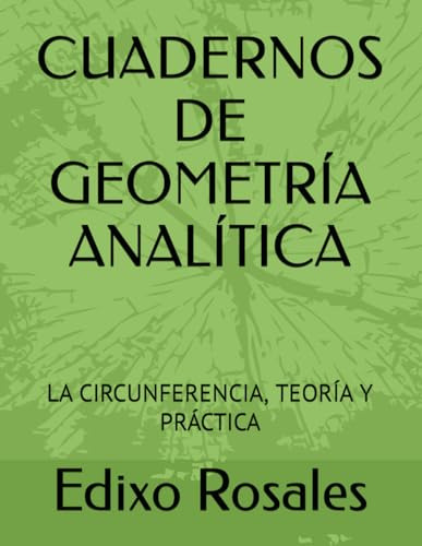 Cuadernos De Geometría Analítica: La Circunferencia, Teoría