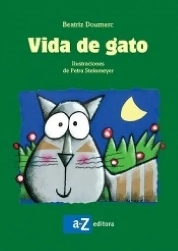 Vida De Gato - Beatriz Doumerc - A-z