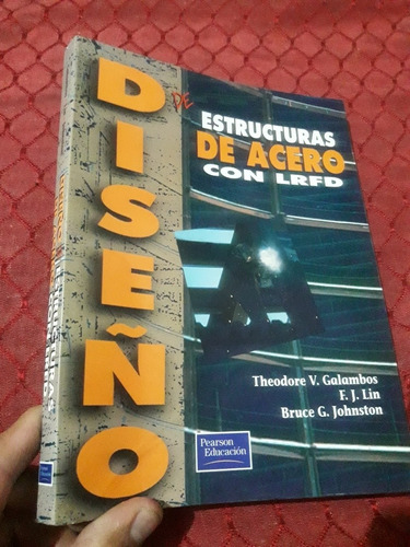 Libro Diseño De Estructuras De Acero Con Lrfd Galambos