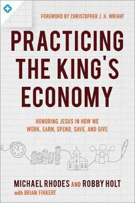 Libro Practicing The King's Economy - Michael Rhodes